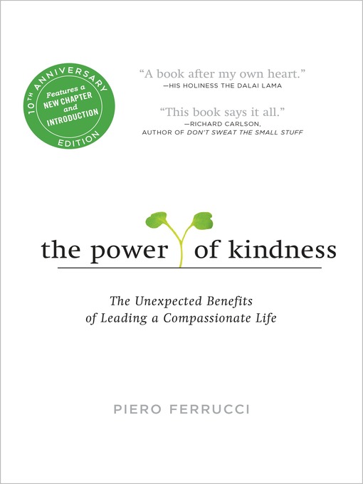 Title details for The Power of Kindness by Piero Ferrucci - Available